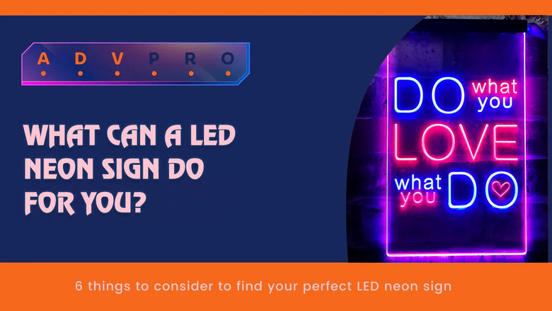 What can a LED neon sign do for you