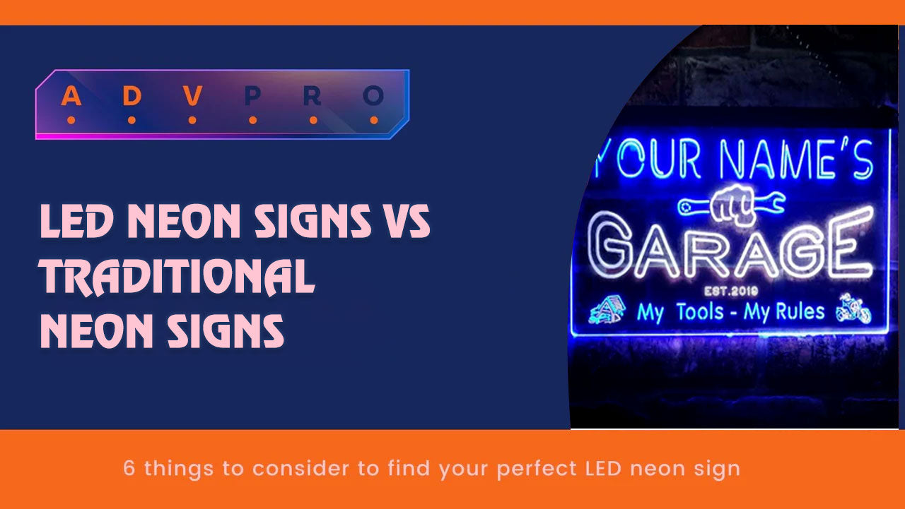 LED neon signs vs traditional neon signs | ADVPRO