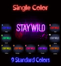 advpro-stay-wild-ultra-bright-led-neon-sign-fnu0307 - Classic