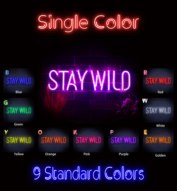 advpro-stay-wild-ultra-bright-led-neon-sign-fnu0307 - Classic