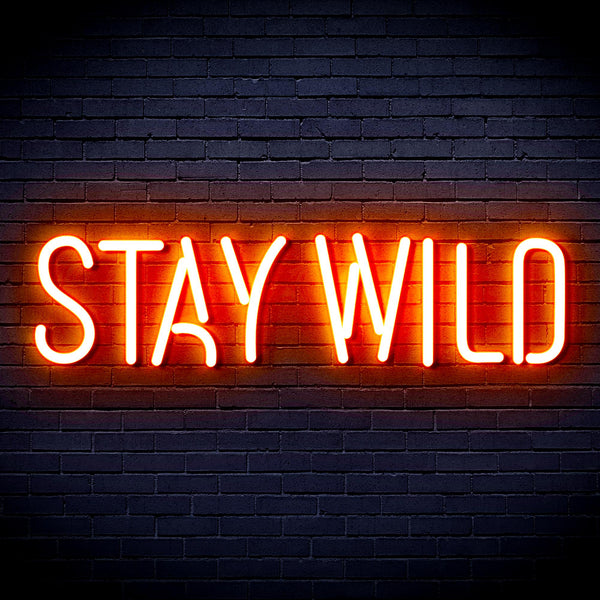advpro-stay-wild-ultra-bright-led-neon-sign-fnu0307 - Orange