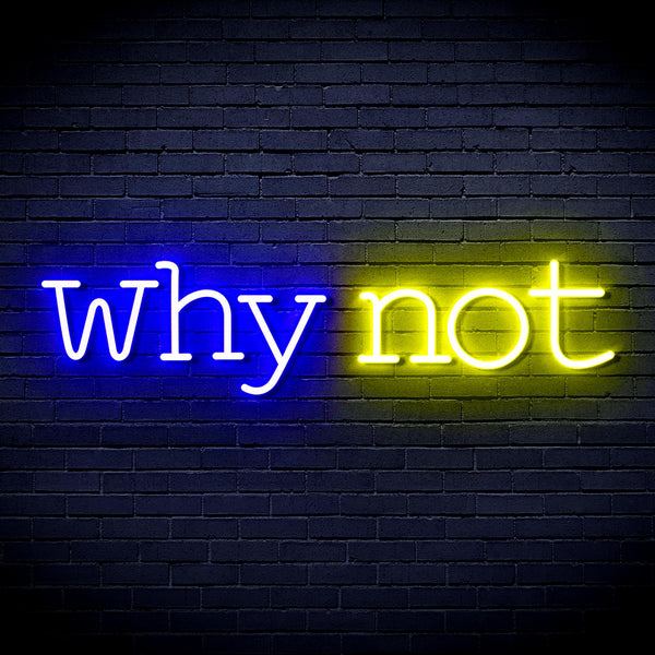 advpro-why-not-ultra-bright-led-neon-sign-fnu0315 - Blue & Yellow