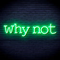 advpro-why-not-ultra-bright-led-neon-sign-fnu0315 - Green
