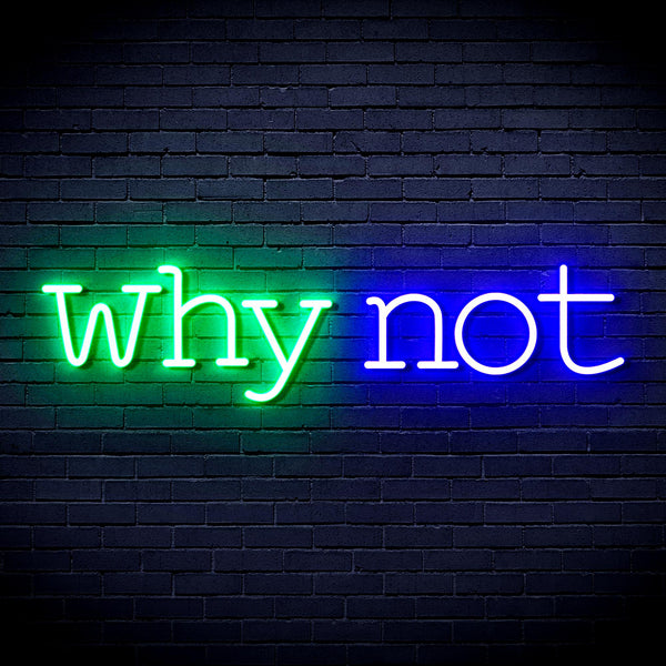 advpro-why-not-ultra-bright-led-neon-sign-fnu0315 - Green & Blue