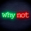 advpro-why-not-ultra-bright-led-neon-sign-fnu0315 - Green & Red