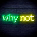 advpro-why-not-ultra-bright-led-neon-sign-fnu0315 - Green & Yellow