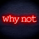 advpro-why-not-ultra-bright-led-neon-sign-fnu0315 - Red