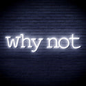 advpro-why-not-ultra-bright-led-neon-sign-fnu0315 - White