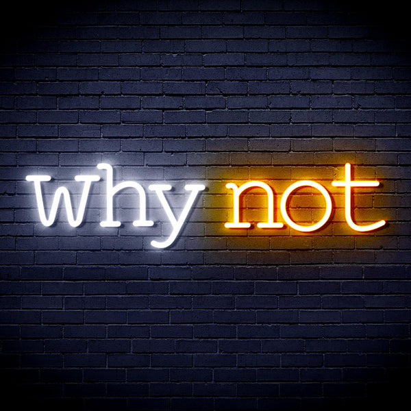 advpro-why-not-ultra-bright-led-neon-sign-fnu0315 - White & Golden Yellow