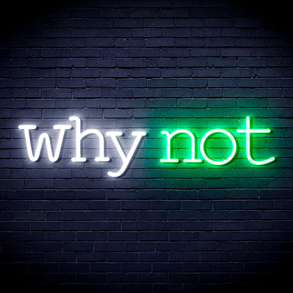 advpro-why-not-ultra-bright-led-neon-sign-fnu0315 - White & Green