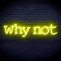 advpro-why-not-ultra-bright-led-neon-sign-fnu0315 - Yellow