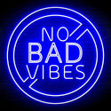 ADVPRO No Bad Vibes Signage Ultra-Bright LED Neon Sign fn-i4136 - Blue
