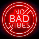 ADVPRO No Bad Vibes Signage Ultra-Bright LED Neon Sign fn-i4136 - Red