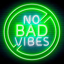 ADVPRO No Bad Vibes Signage Ultra-Bright LED Neon Sign fn-i4136 - White & Green