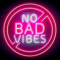 ADVPRO No Bad Vibes Signage Ultra-Bright LED Neon Sign fn-i4136 - White & Pink