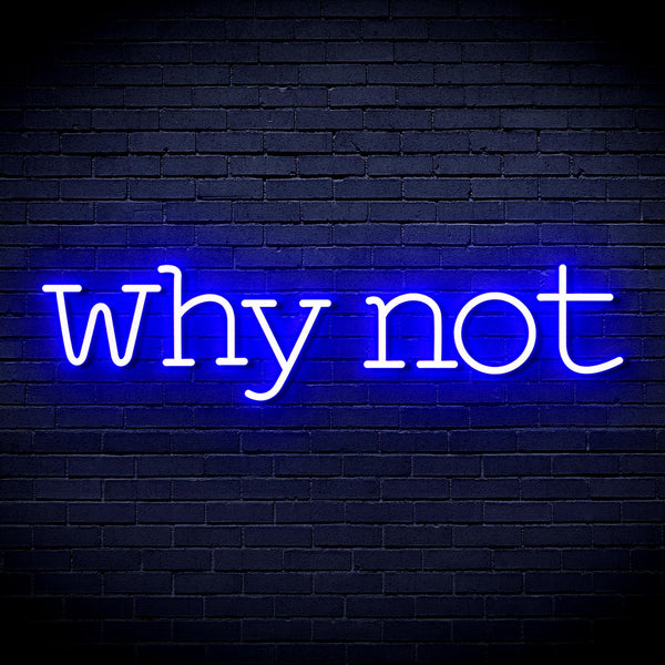 ADVPRO why not Ultra-Bright LED Neon Sign fnu0315 - Blue
