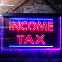 ADVPRO Income Tax Services Display Dual Color LED Neon Sign st6-i0430 - Blue & Red