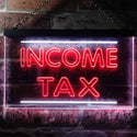 ADVPRO Income Tax Services Display Dual Color LED Neon Sign st6-i0430 - White & Red