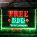 ADVPRO Free Drinks Tomorrow Bar Illuminated Dual Color LED Neon Sign st6-i0649 - Green & Red