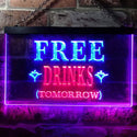 ADVPRO Free Drinks Tomorrow Bar Illuminated Dual Color LED Neon Sign st6-i0649 - Red & Blue