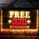 ADVPRO Free Drinks Tomorrow Bar Illuminated Dual Color LED Neon Sign st6-i0649 - Red & Yellow