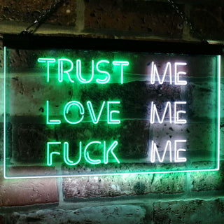 ADVPRO Trust Me Love Me Fuck Me Decor Man Cave Nightclub Garage Dual Color LED Neon Sign st6-i3081 - White & Green