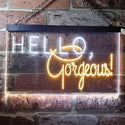 ADVPRO Hello Gorgeous Beauty Display Dual Color LED Neon Sign st6-i3180 - White & Yellow