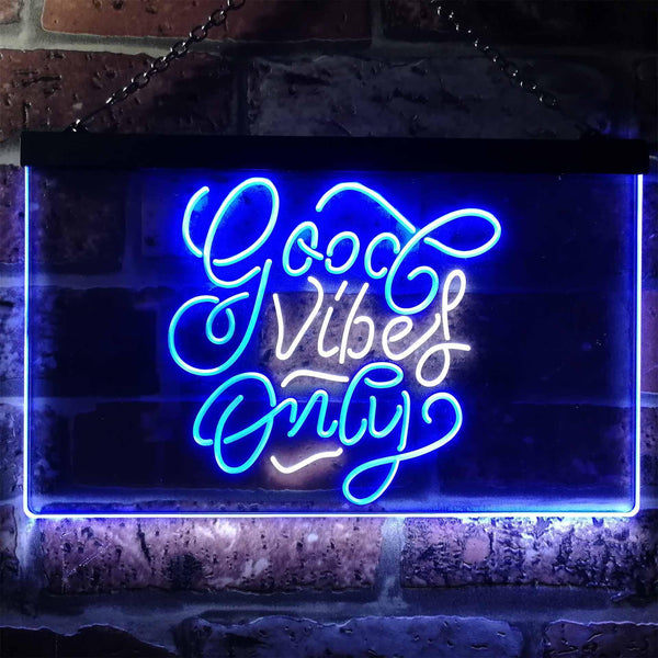 ADVPRO Good Vibes Only Bedroom Living Room Home Decor Dual Color LED Neon Sign st6-i3201 - White & Blue