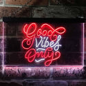 ADVPRO Good Vibes Only Bedroom Living Room Home Decor Dual Color LED Neon Sign st6-i3201 - White & Red