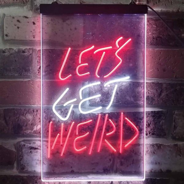 ADVPRO Let's Get Weird Bedroom Man Cave Bar Decor  Dual Color LED Neon Sign st6-i3203 - White & Red