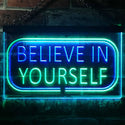 ADVPRO Believe in Yourself Bedroom Light Dual Color LED Neon Sign st6-i3216 - Green & Blue