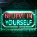 ADVPRO Believe in Yourself Bedroom Light Dual Color LED Neon Sign st6-i3216 - Green & Red
