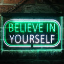 ADVPRO Believe in Yourself Bedroom Light Dual Color LED Neon Sign st6-i3216 - White & Green