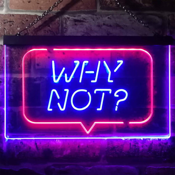 ADVPRO Why Not Bedroom Display Dual Color LED Neon Sign st6-i3268 - Red & Blue
