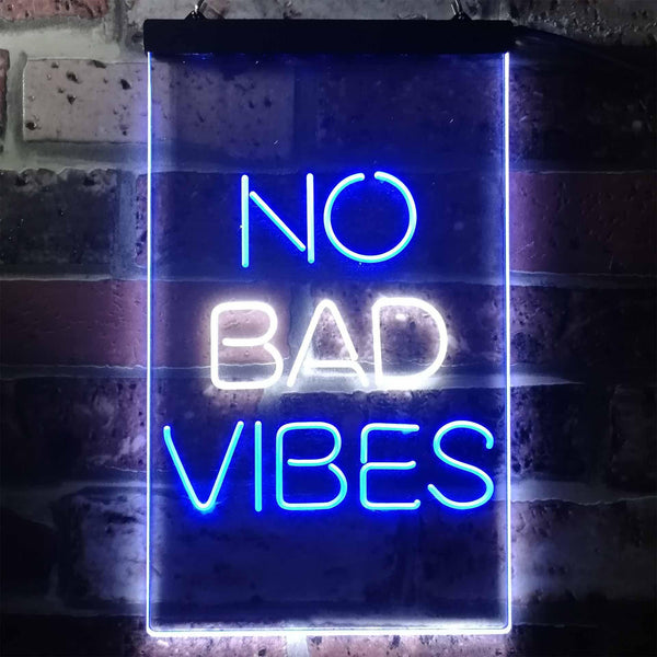 ADVPRO No Bad Vibes Room Display  Dual Color LED Neon Sign st6-i3353 - White & Blue