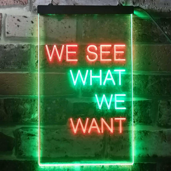 ADVPRO We See What We Want Bedroom Display  Dual Color LED Neon Sign st6-i3355 - Green & Red