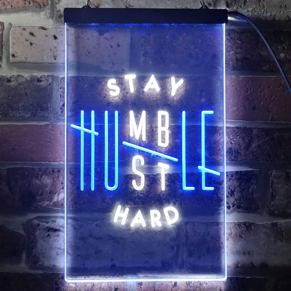 ADVPRO Stay Humble Hustle Hard Room Display  Dual Color LED Neon Sign st6-i3356 - White & Blue