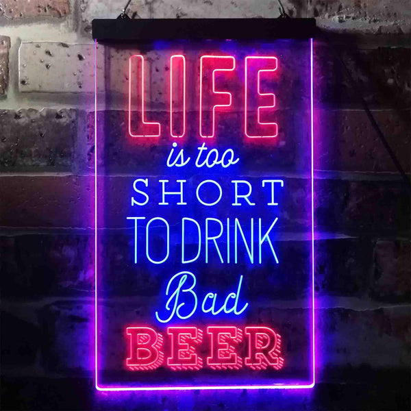 ADVPRO Life is Too Short to Drink Bad Beer Bar  Dual Color LED Neon Sign st6-i3408 - Blue & Red