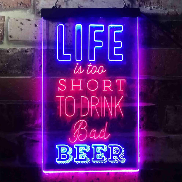 ADVPRO Life is Too Short to Drink Bad Beer Bar  Dual Color LED Neon Sign st6-i3408 - Red & Blue
