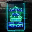 ADVPRO Never Know What You Have Toilet Paper  Dual Color LED Neon Sign st6-i3409 - Green & Blue