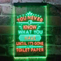 ADVPRO Never Know What You Have Toilet Paper  Dual Color LED Neon Sign st6-i3409 - Green & Red