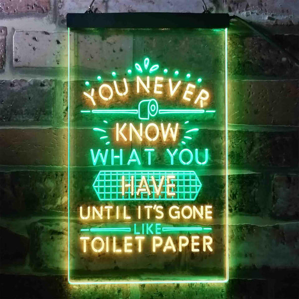 ADVPRO Never Know What You Have Toilet Paper  Dual Color LED Neon Sign st6-i3409 - Green & Yellow