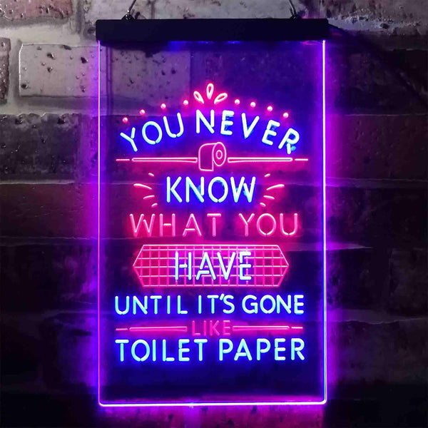 ADVPRO Never Know What You Have Toilet Paper  Dual Color LED Neon Sign st6-i3409 - Red & Blue