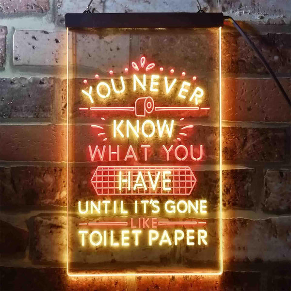 ADVPRO Never Know What You Have Toilet Paper  Dual Color LED Neon Sign st6-i3409 - Red & Yellow