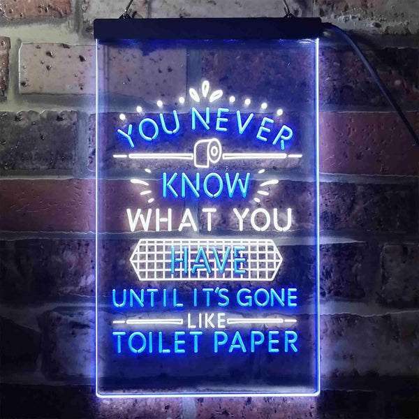 ADVPRO Never Know What You Have Toilet Paper  Dual Color LED Neon Sign st6-i3409 - White & Blue