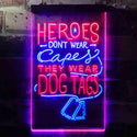 ADVPRO Heroes Don't Wear Caps Wear Dog Tags Lover  Dual Color LED Neon Sign st6-i3411 - Blue & Red