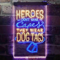 ADVPRO Heroes Don't Wear Caps Wear Dog Tags Lover  Dual Color LED Neon Sign st6-i3411 - Blue & Yellow