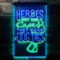 ADVPRO Heroes Don't Wear Caps Wear Dog Tags Lover  Dual Color LED Neon Sign st6-i3411 - Green & Blue