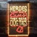 ADVPRO Heroes Don't Wear Caps Wear Dog Tags Lover  Dual Color LED Neon Sign st6-i3411 - Red & Yellow