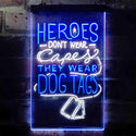 ADVPRO Heroes Don't Wear Caps Wear Dog Tags Lover  Dual Color LED Neon Sign st6-i3411 - White & Blue